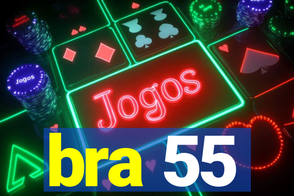 bra 55